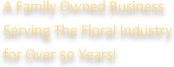Family Owned and Operated
